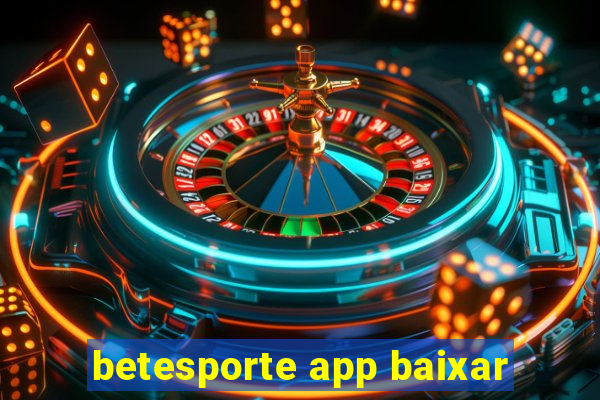 betesporte app baixar